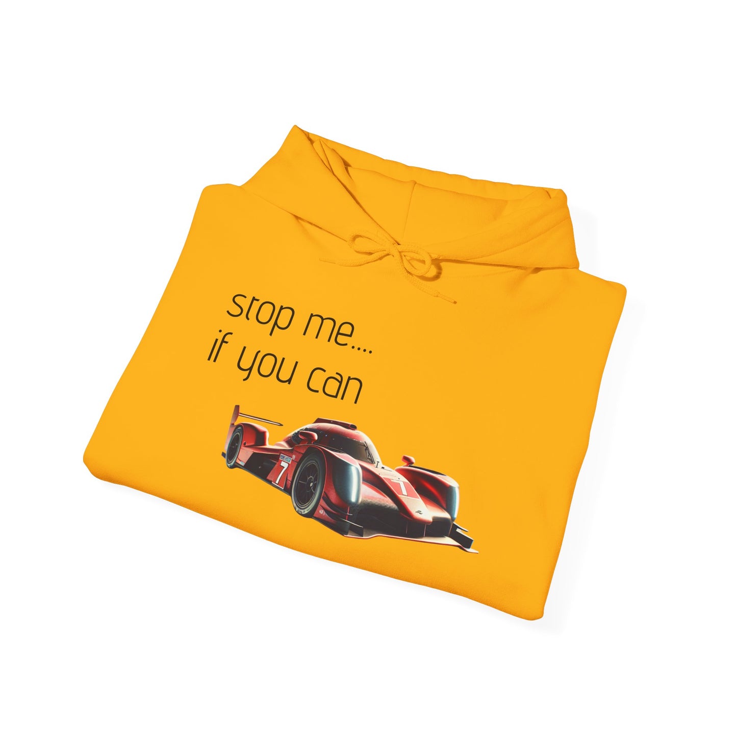 Unisex Racing Hoodie - "Stop Me If You Can"
